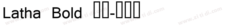 Latha Bold 粗体字体转换